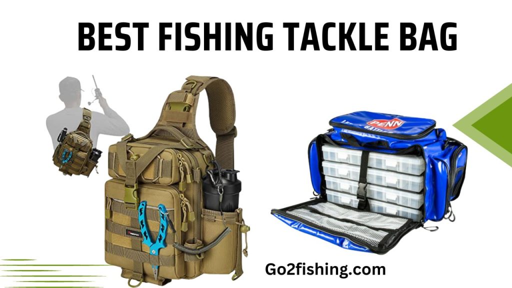 Best Fishing Tackle Bag Best Fishing Tackle Bag