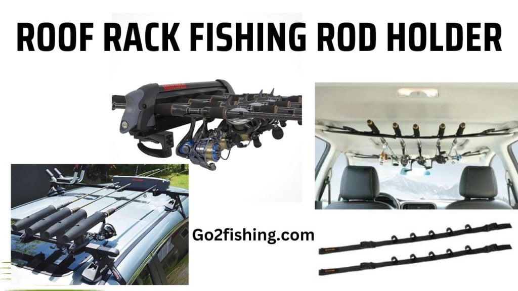 Roof Rack Fishing Rod Holder